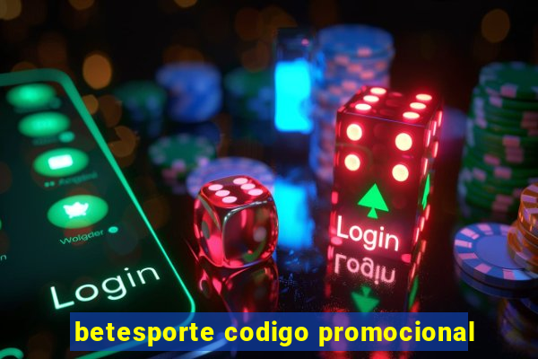 betesporte codigo promocional